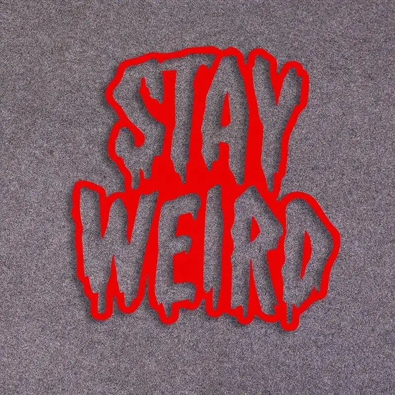 STAY WEIRD Car Door & Window Stickers - Cool Decoration