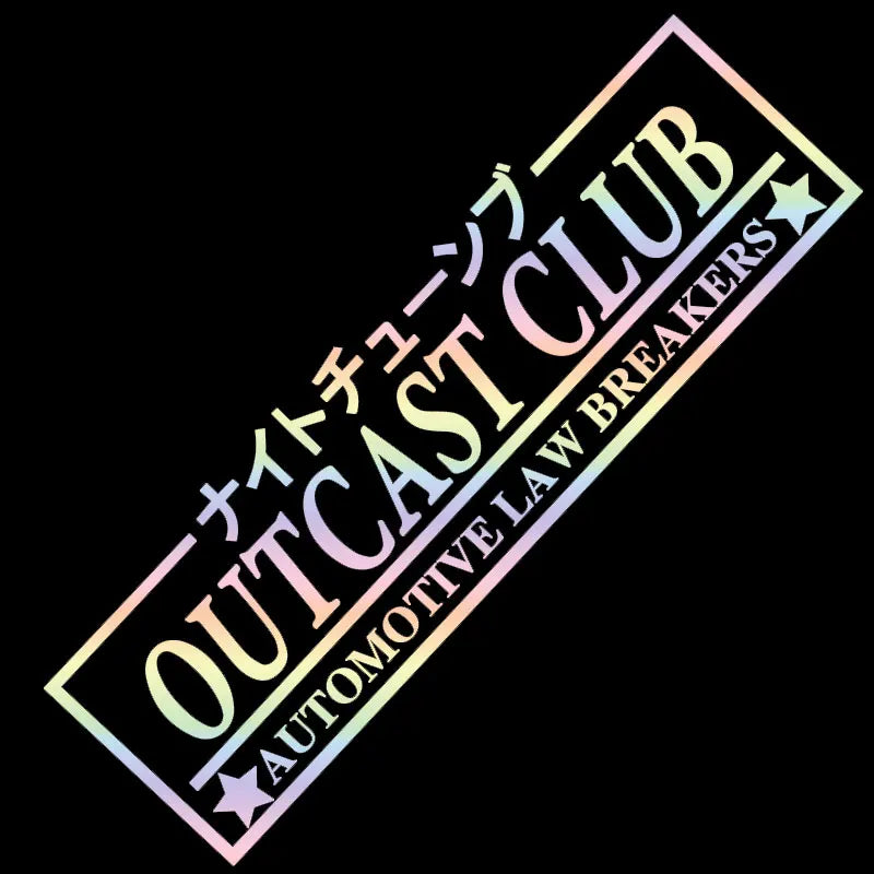 Outcast Club Car Stickers JDM Windshield Banner Motivation Dream Build Escape After The File Glass Decoration Vinyl Decals