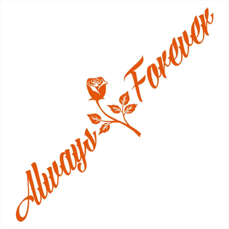 Always And Forever Car Stickers JDM Windshield Banner Motivation Dream Build Escape After The File Glass Decoration Vinyl Decals