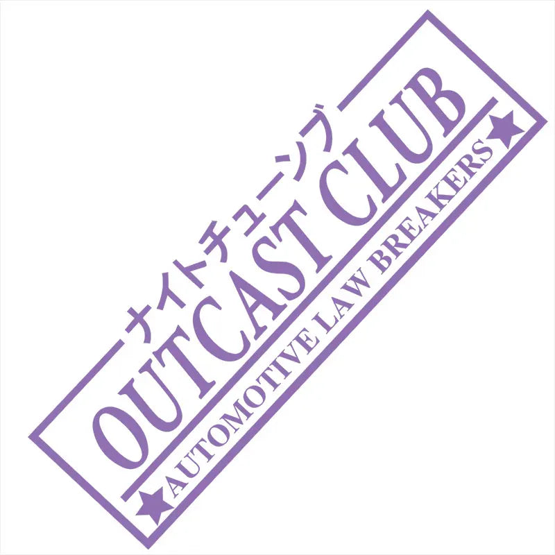 Outcast Club Car Stickers JDM Windshield Banner Motivation Dream Build Escape After The File Glass Decoration Vinyl Decals
