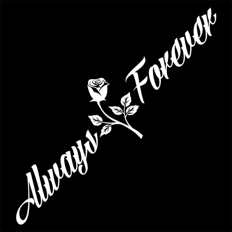 Always And Forever Car Stickers JDM Windshield Banner Motivation Dream Build Escape After The File Glass Decoration Vinyl Decals