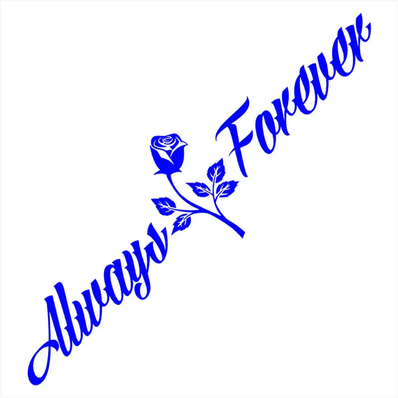 Always And Forever Car Stickers JDM Windshield Banner Motivation Dream Build Escape After The File Glass Decoration Vinyl Decals