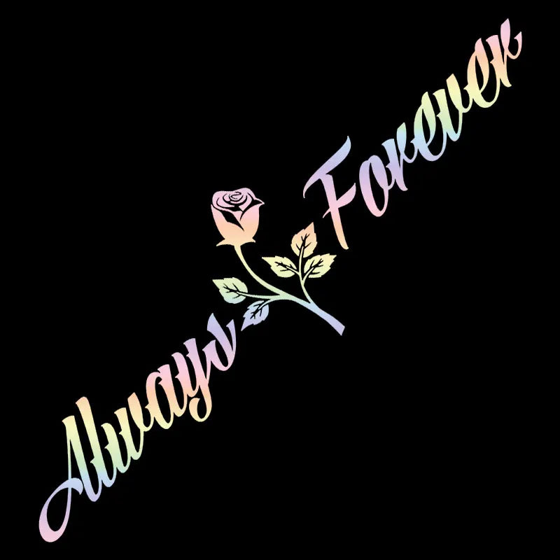 Always And Forever Car Stickers JDM Windshield Banner Motivation Dream Build Escape After The File Glass Decoration Vinyl Decals