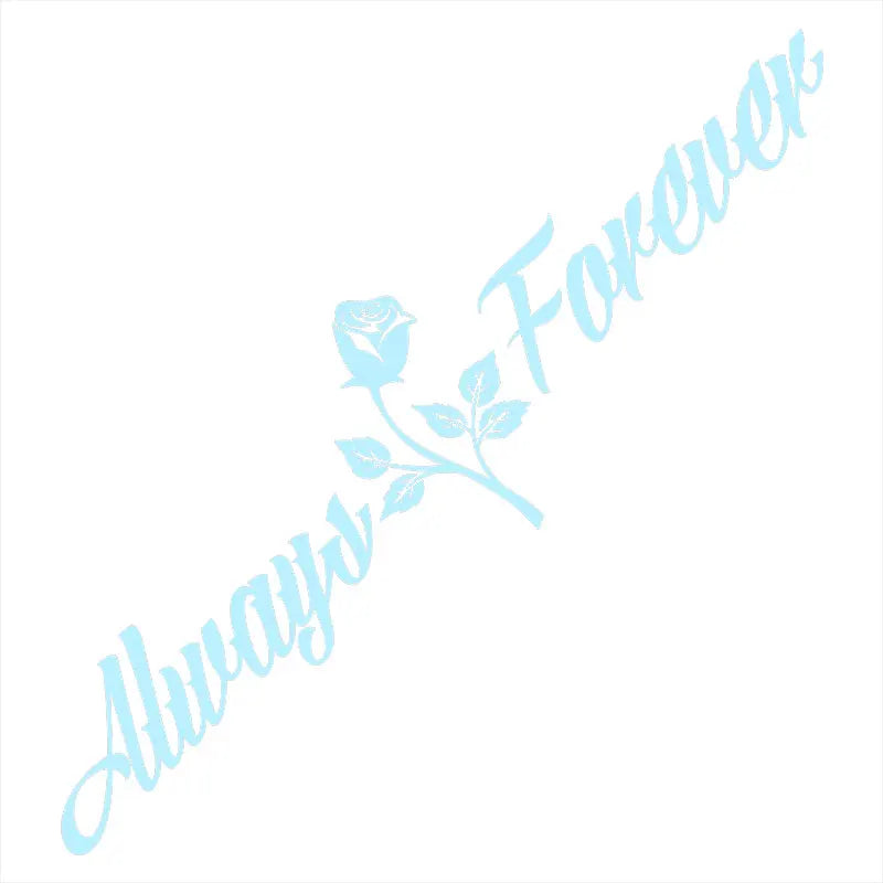 Always And Forever Car Stickers JDM Windshield Banner Motivation Dream Build Escape After The File Glass Decoration Vinyl Decals
