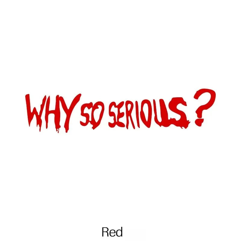 WHY SO SERIOUS Car & Laptop Vinyl Decal Sticker
