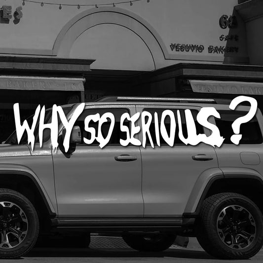 WHY SO SERIOUS Car & Laptop Vinyl Decal Sticker
