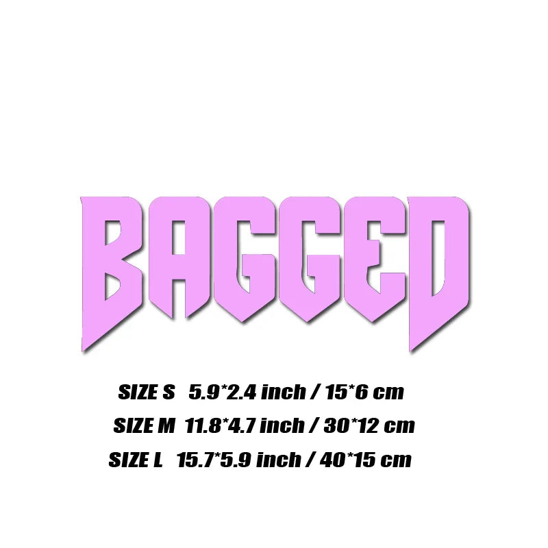 BAGGED Decal: High-Quality Car, Truck, Motorcycle Stickers